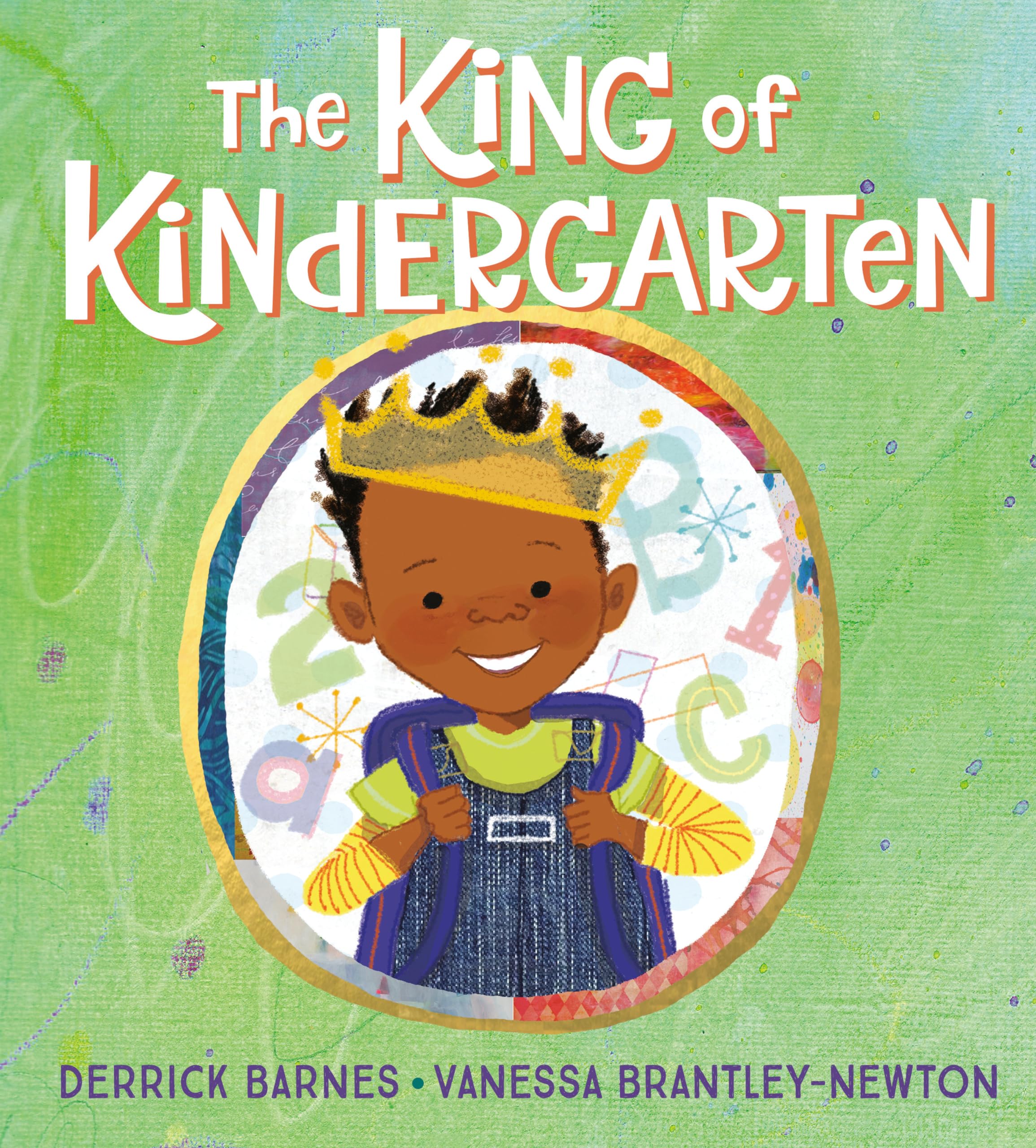 The King of Kindergarten by Barnes, Derrick