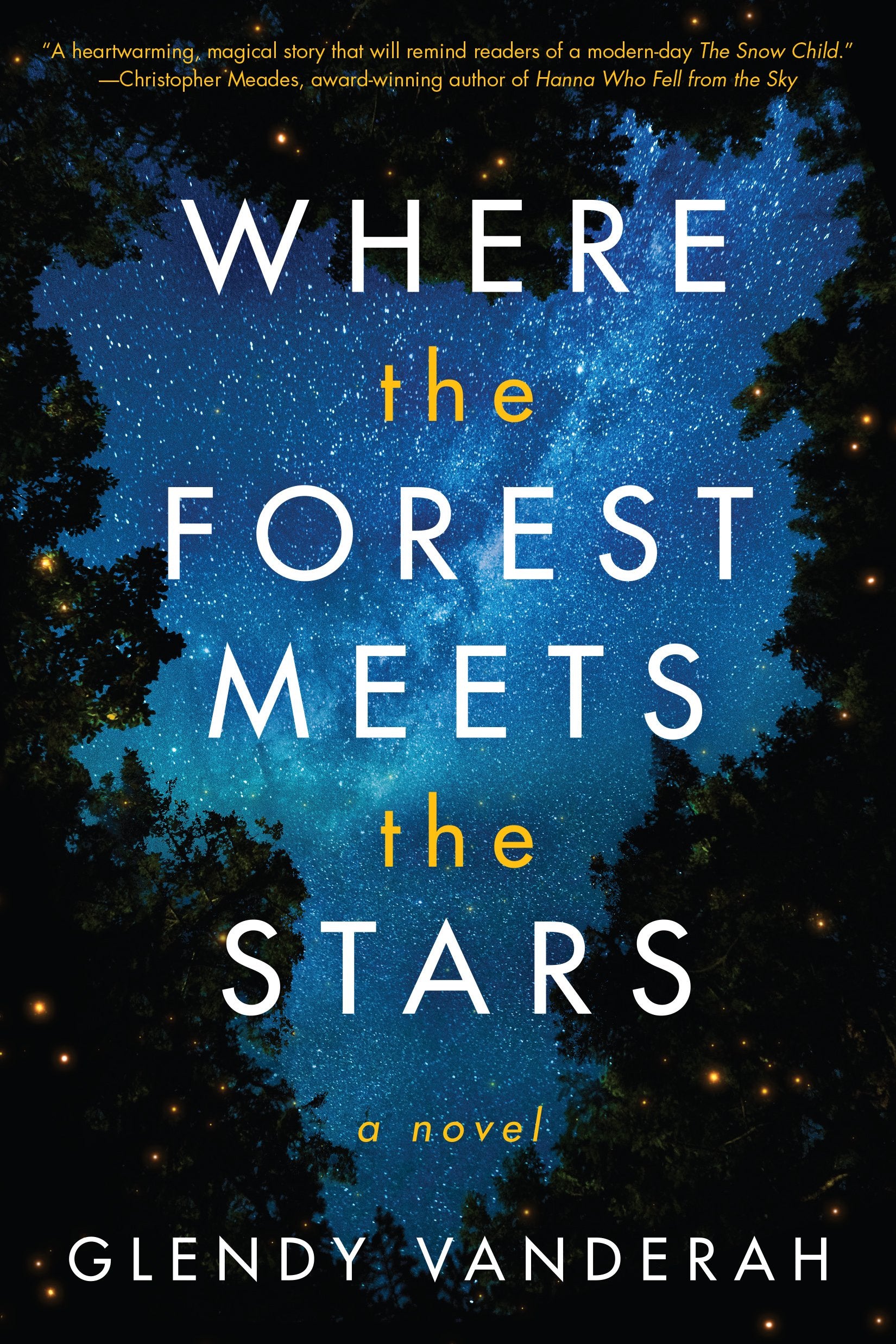 Where the Forest Meets the Stars by Vanderah, Glendy