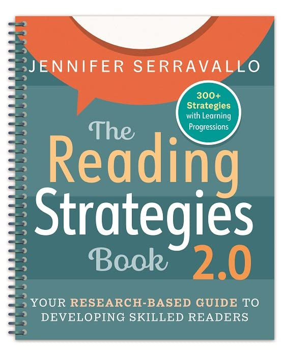 The Reading Strategies Book 2.0 (Spiral): Your Research-Based Guide to Developing Skilled Readers -- Jennifer Serravallo, Spiral