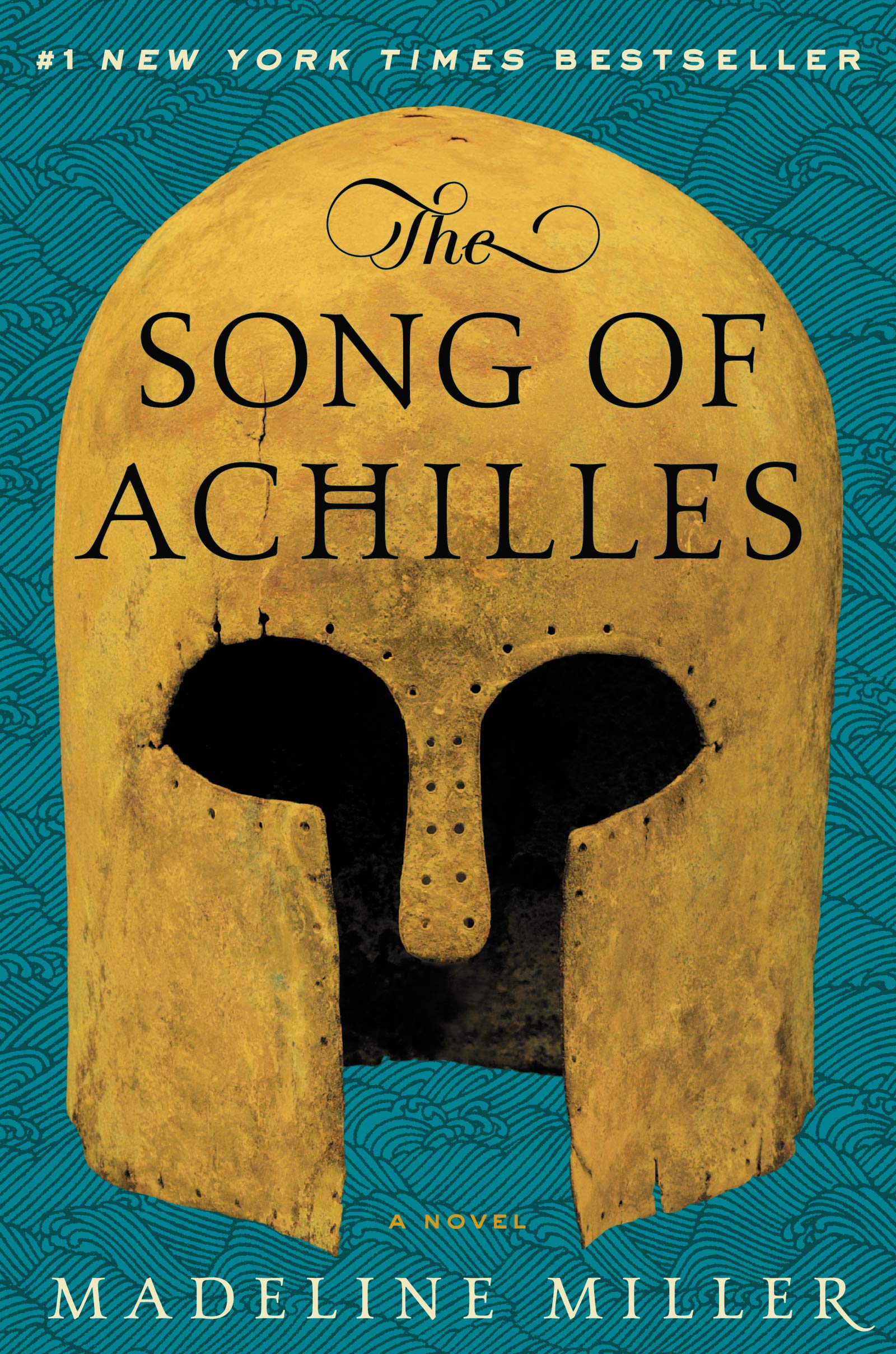 The Song of Achilles by Miller, Madeline