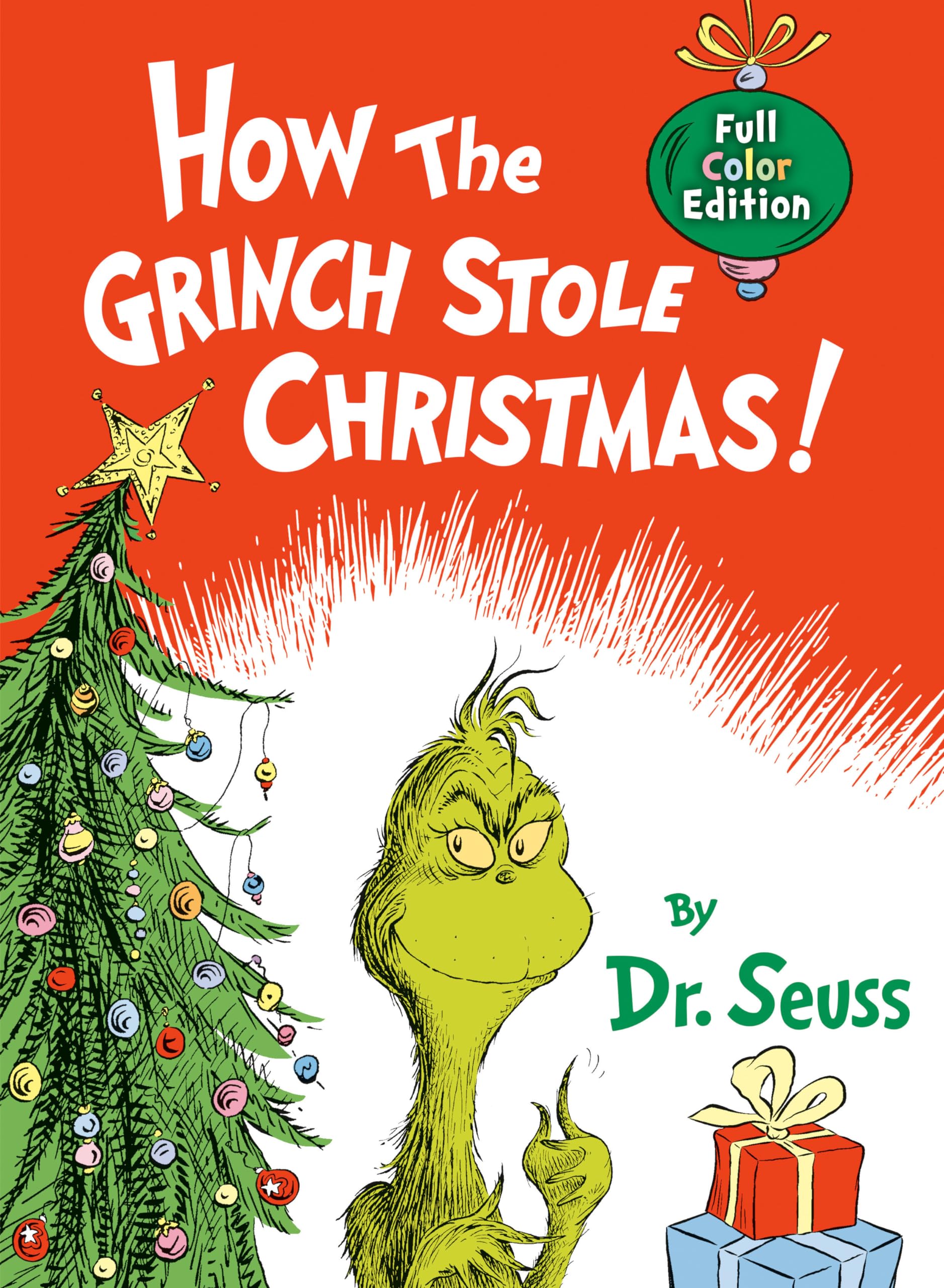 How the Grinch Stole Christmas!: Full Color Jacketed Edition by Dr Seuss