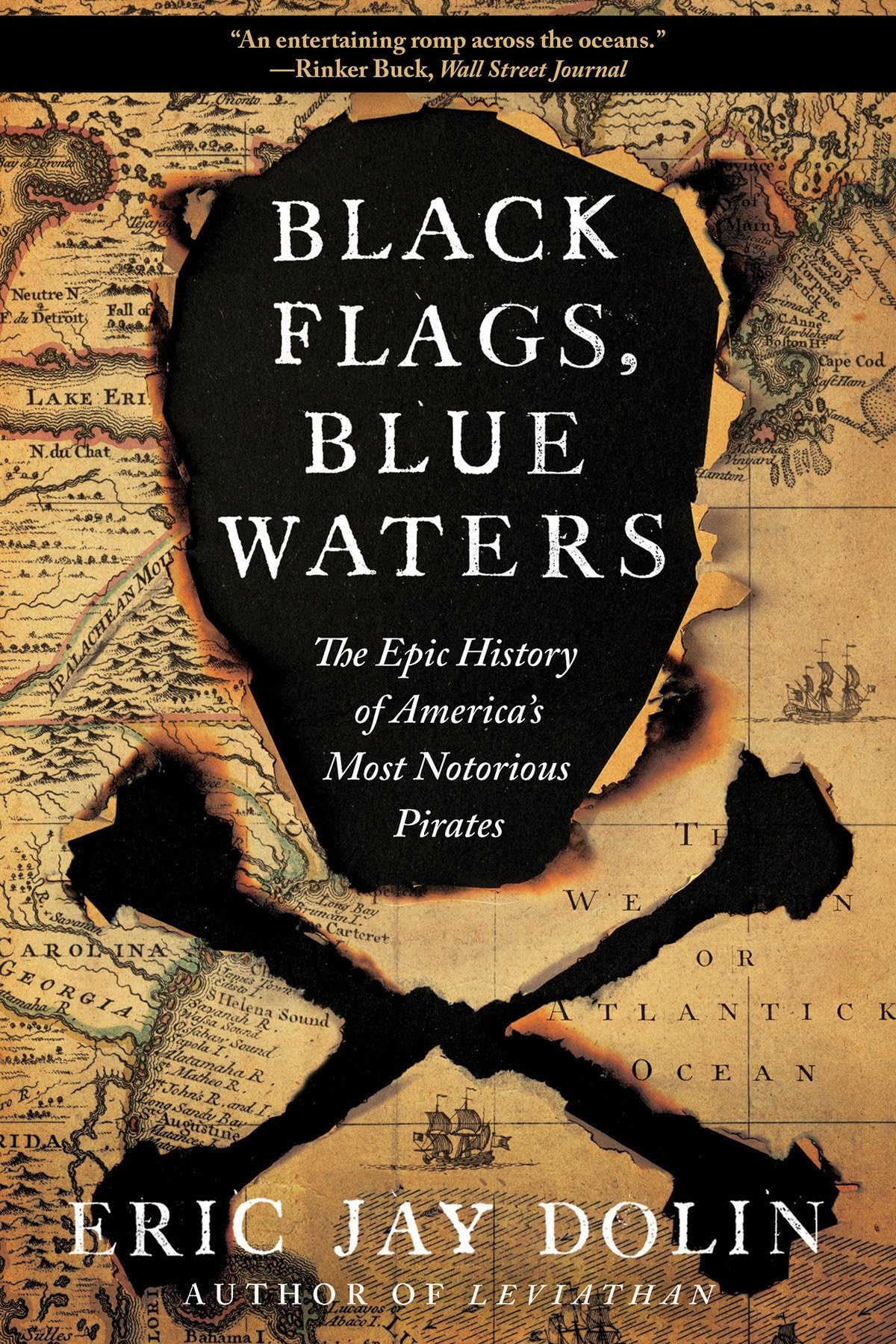 Black Flags, Blue Waters: The Epic History of America's Most Notorious Pirates by Dolin, Eric Jay