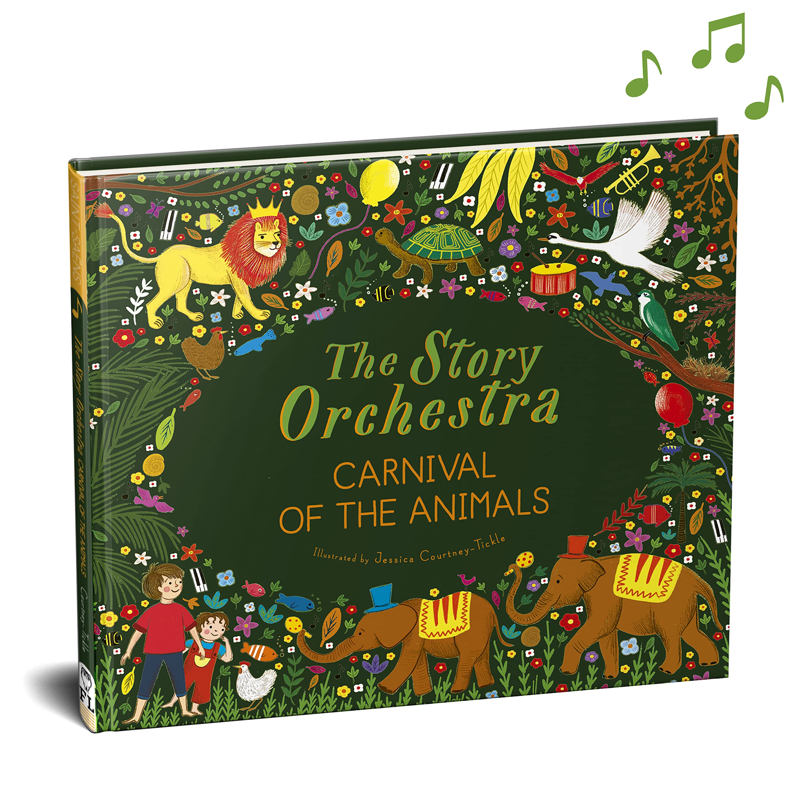 The Story Orchestra: Carnival of the Animals: Press the Note to Hear Saint-Saëns' Musicvolume 5 by Tickle, Jessica Courtney