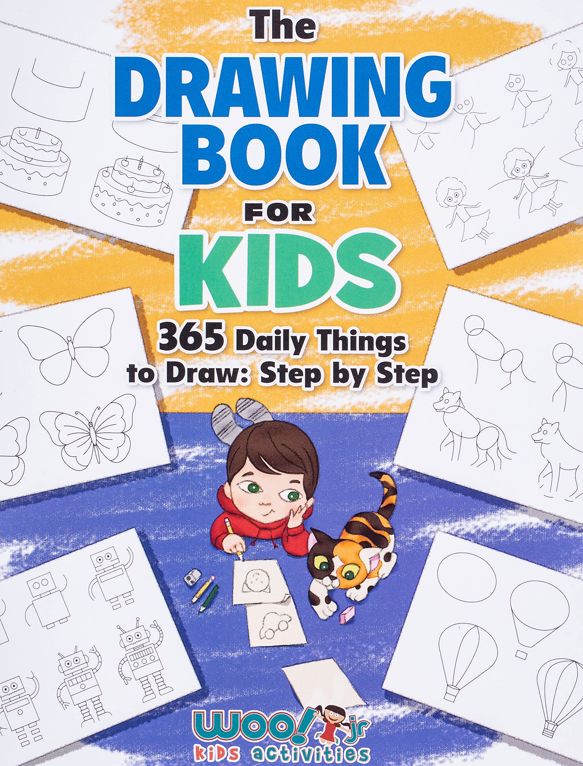 The Drawing Book for Kids: 365 Daily Things to Draw, Step by Step by Woo! Jr. Kids Activities