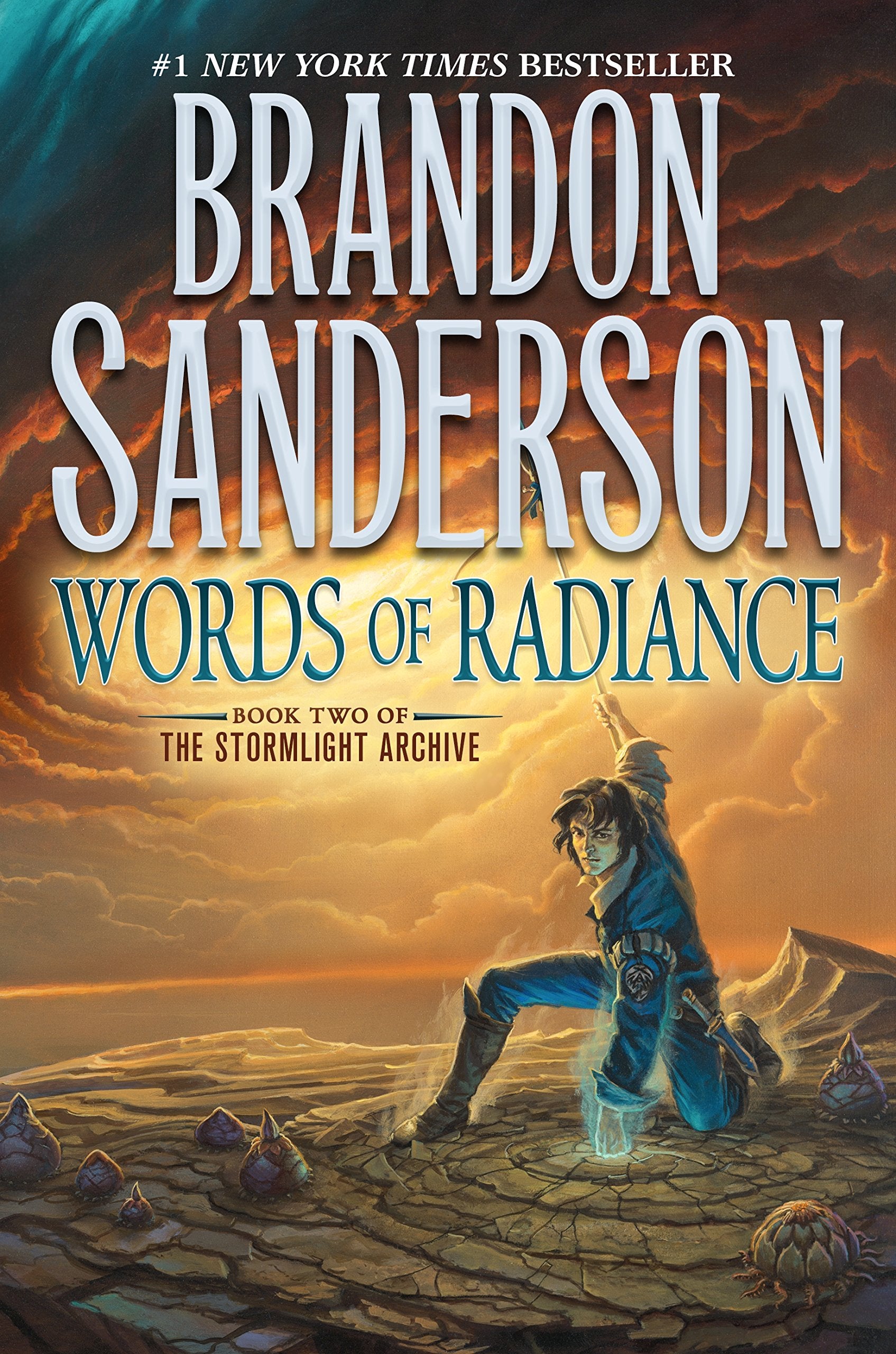 Words of Radiance: Book Two of the Stormlight Archive by Sanderson, Brandon