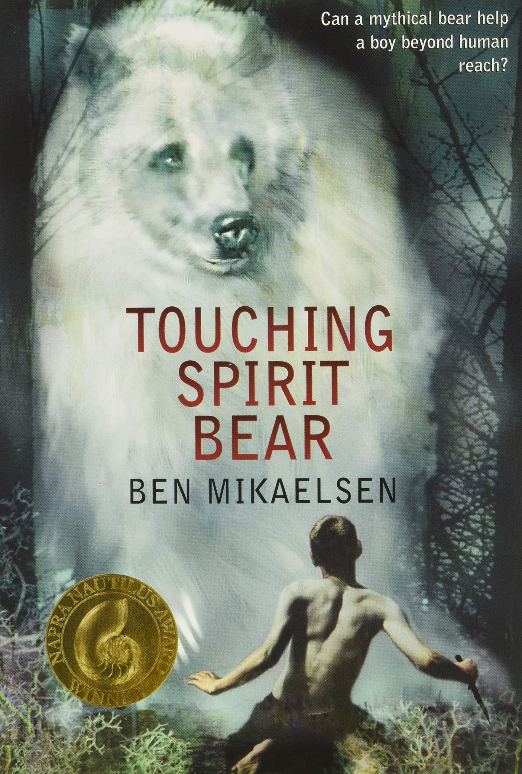 Touching Spirit Bear by Mikaelsen, Ben