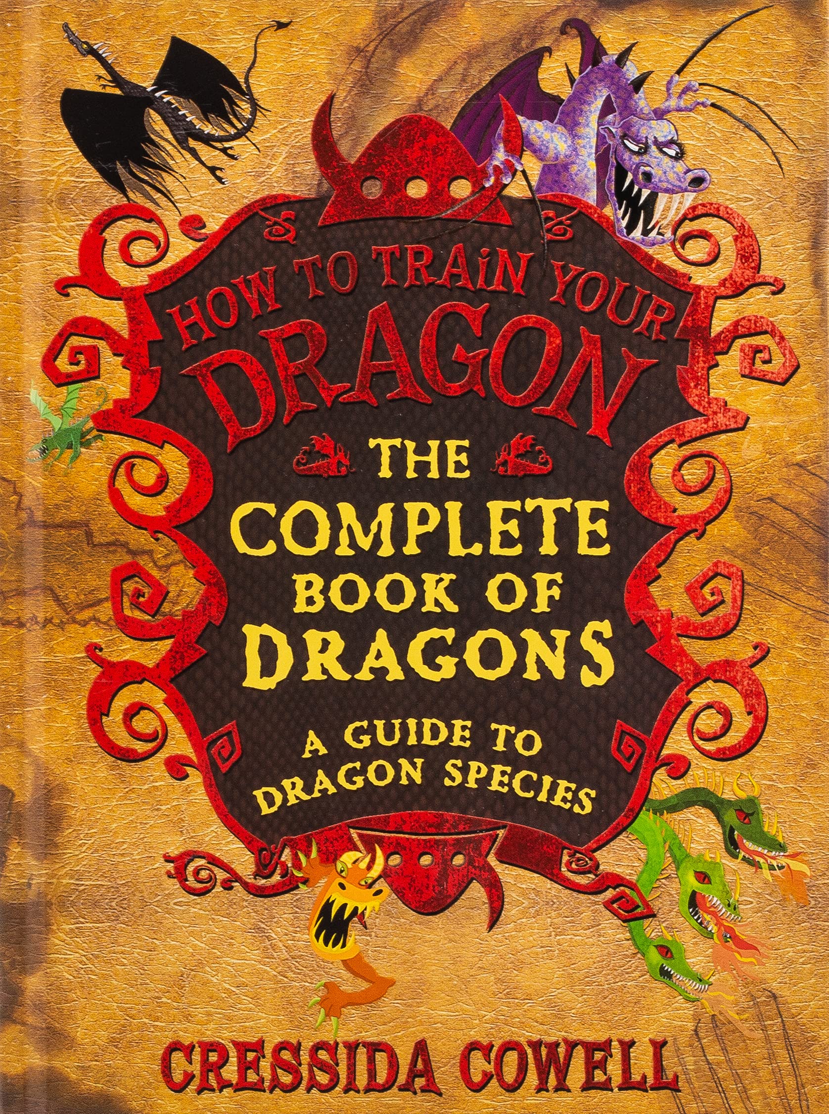 The Complete Book of Dragons: (A Guide to Dragon Species) by Cowell, Cressida