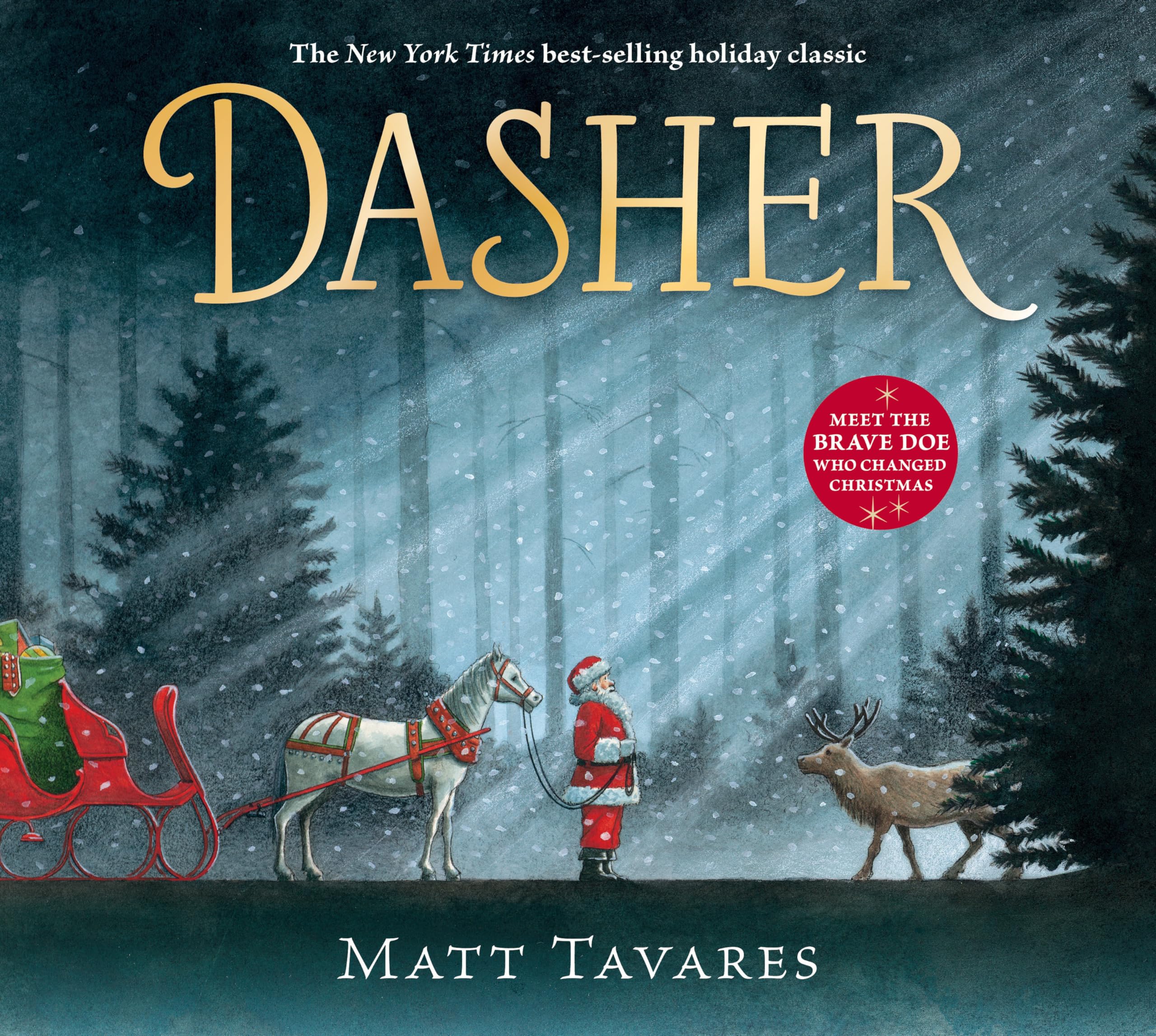 Dasher: How a Brave Little Doe Changed Christmas Forever by Tavares, Matt