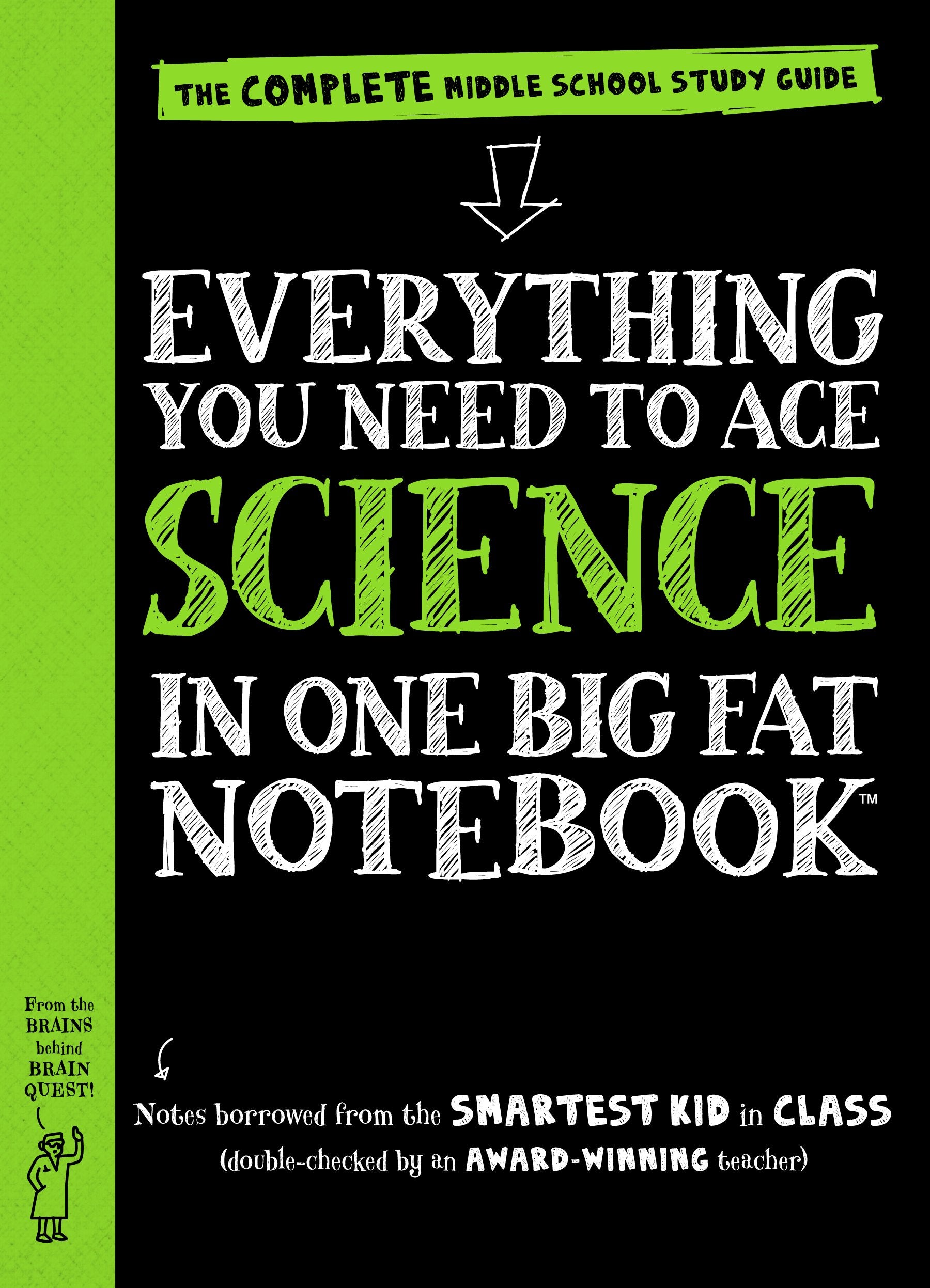 Everything You Need to Ace Science in One Big Fat Notebook: The Complete Middle School Study Guide by Workman Publishing