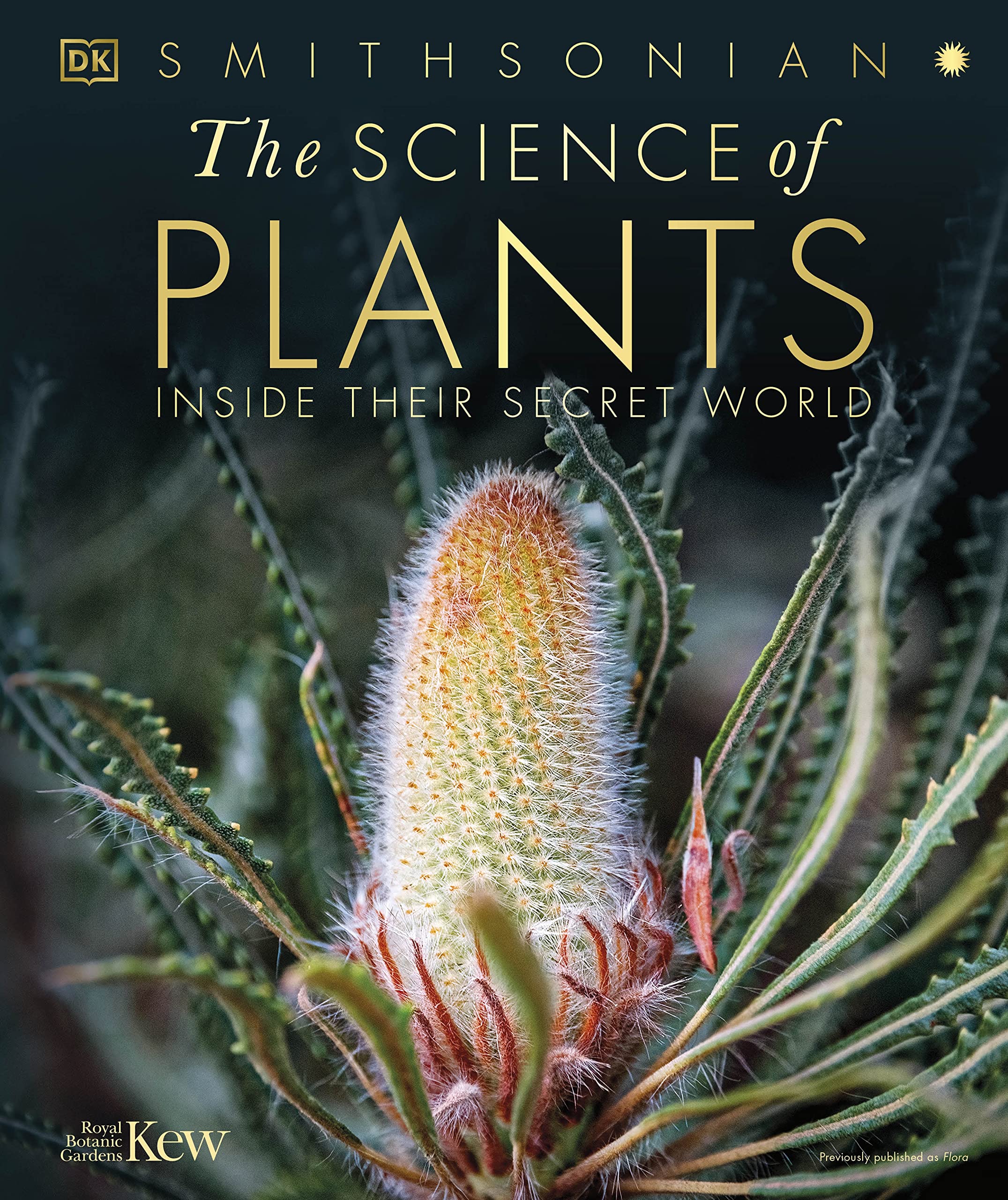 The Science of Plants: Inside Their Secret World by DK