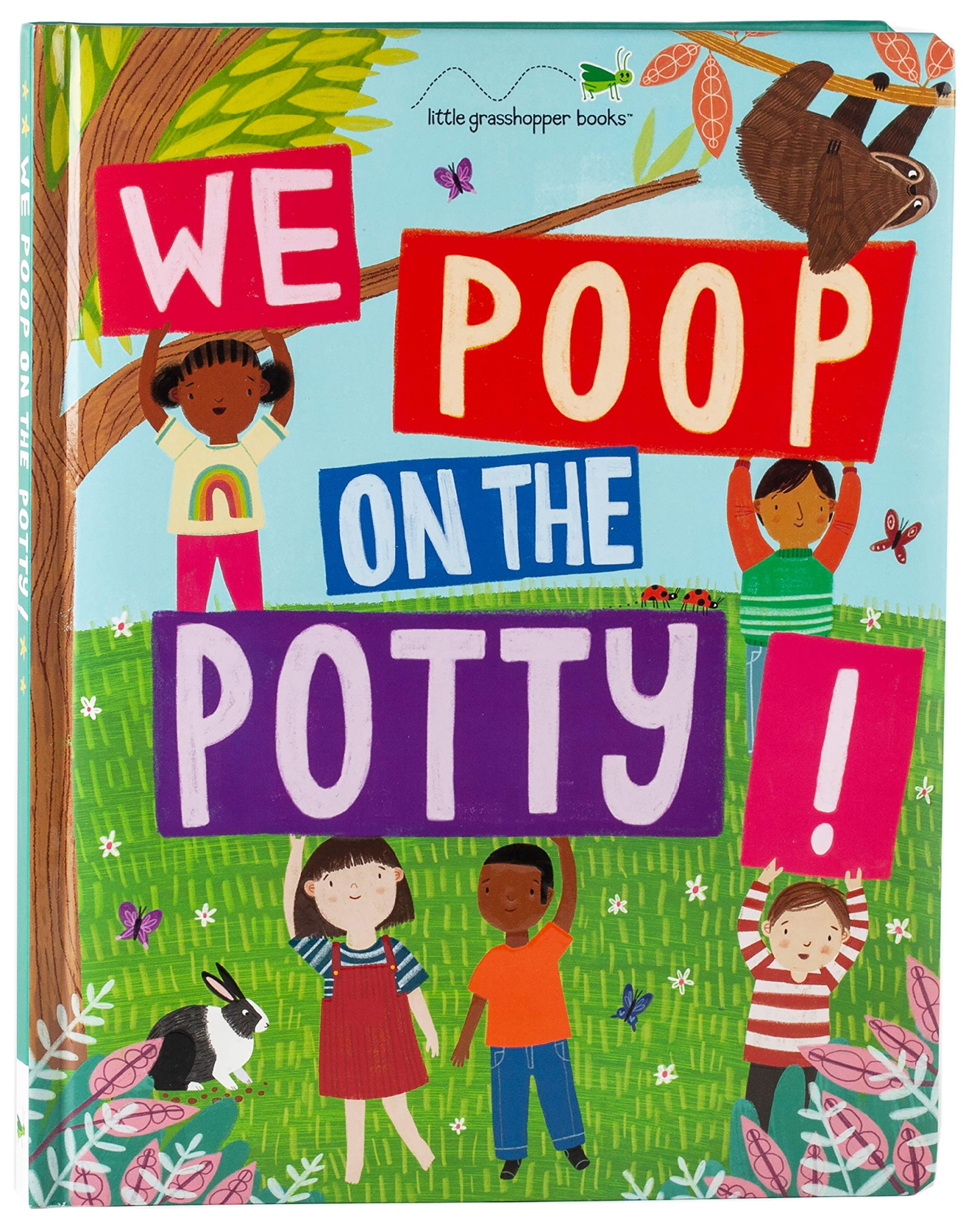 We Poop on the Potty! (Mom's Choice Awards Gold Award Recipient) by Little Grasshopper Books