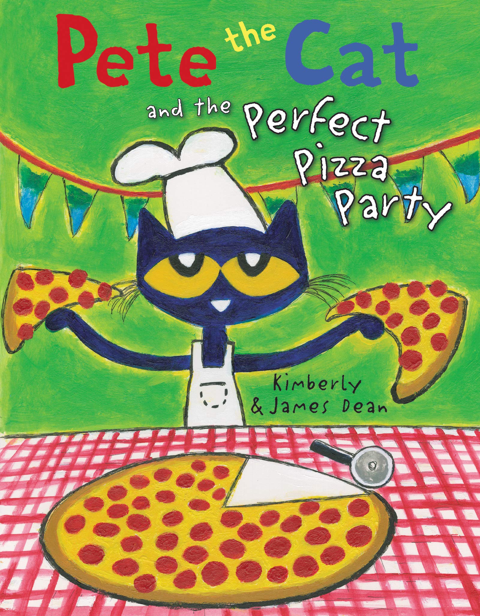 Pete the Cat and the Perfect Pizza Party by Dean, James