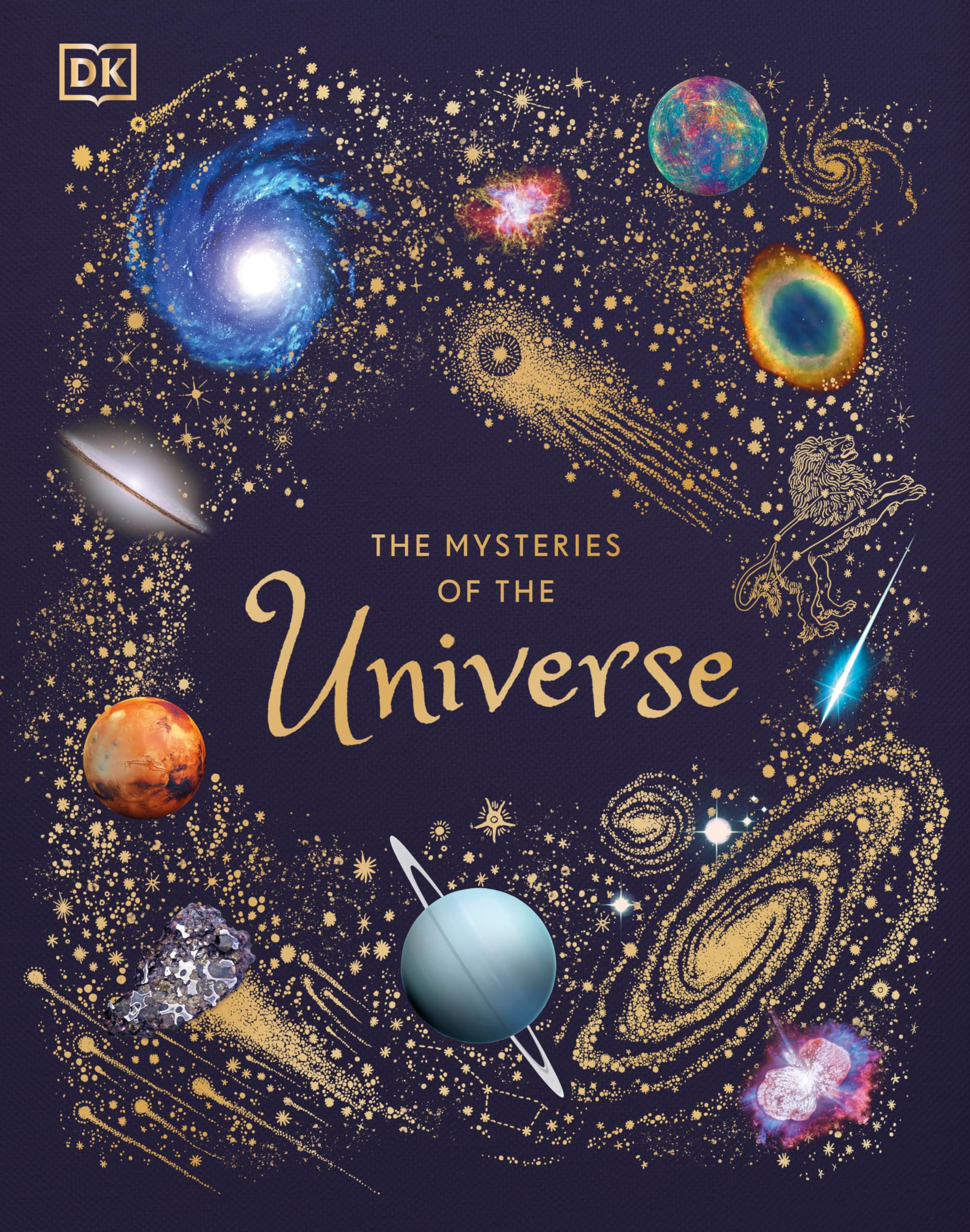 The Mysteries of the Universe: Discover the Best-Kept Secrets of Space by Gater, Will