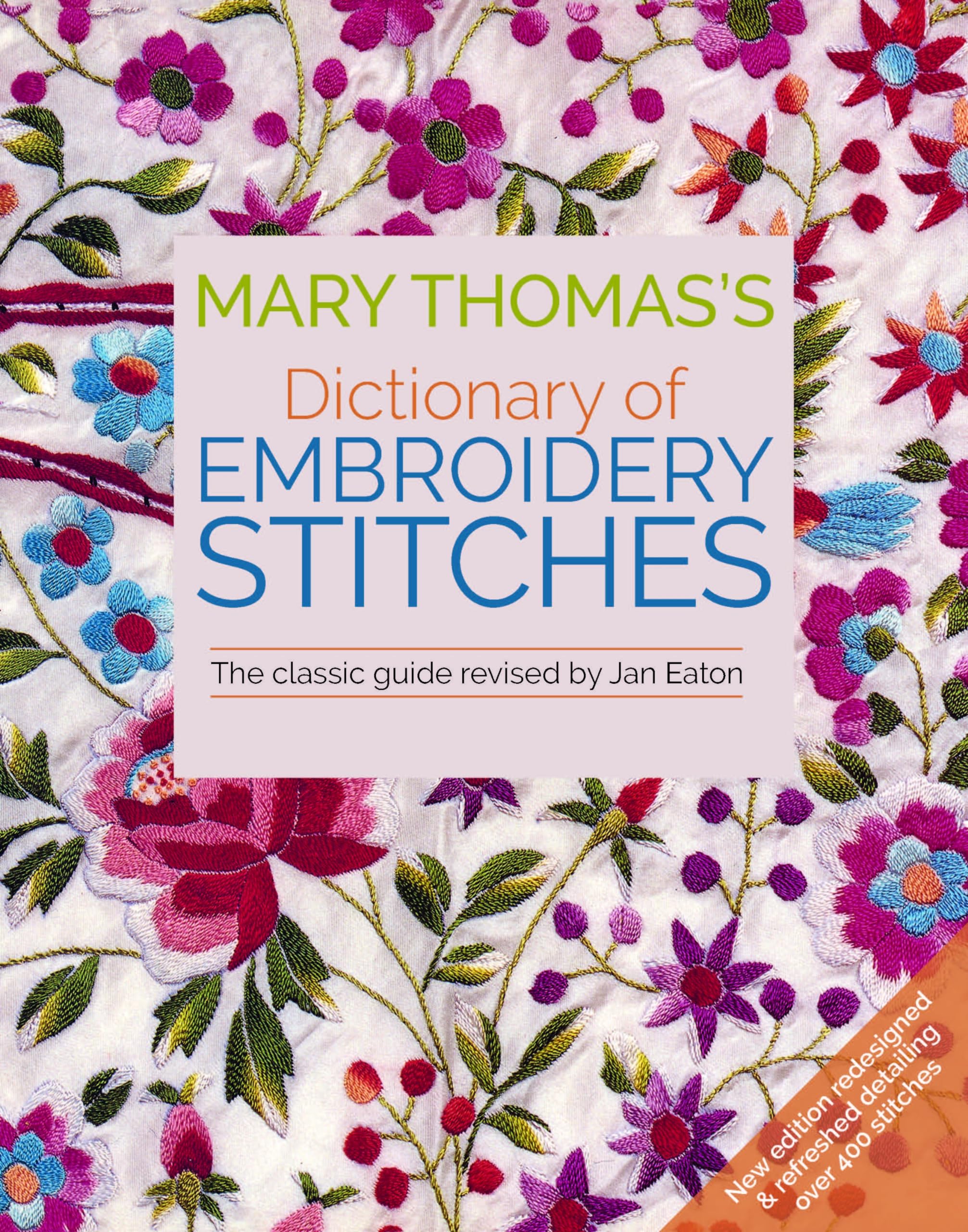 Mary Thomas's Dictionary of Embroidery Stitches by Eaton, Jan