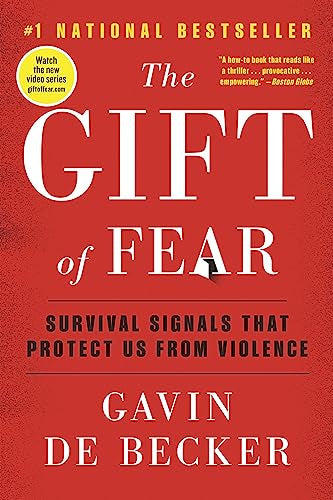 The Gift of Fear: Survival Signals That Protect Us from Violence -- Gavin de Becker, Paperback