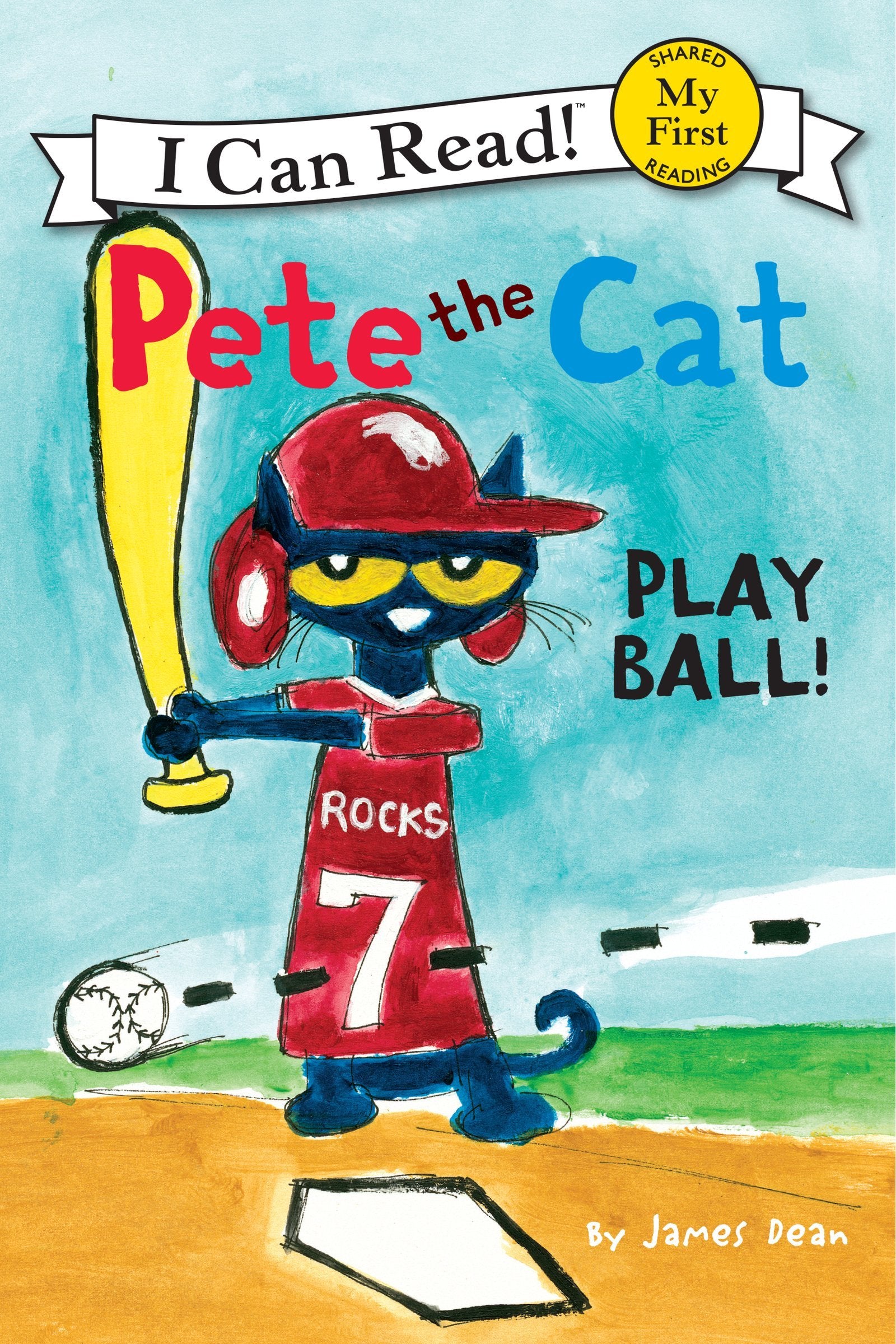 Pete the Cat: Play Ball! by Dean, James