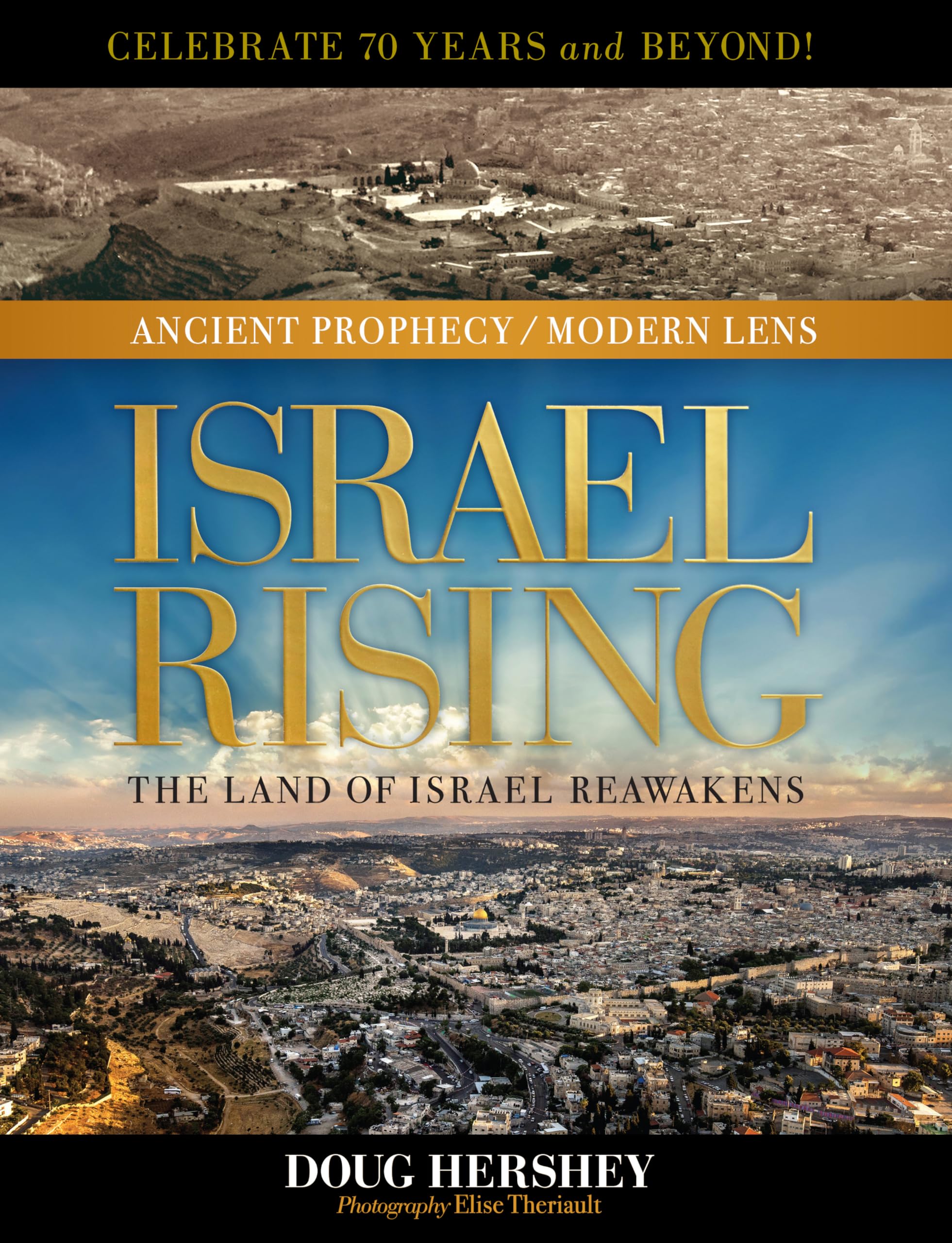 Israel Rising: The Land of Israel Reawakens by Hershey, Doug