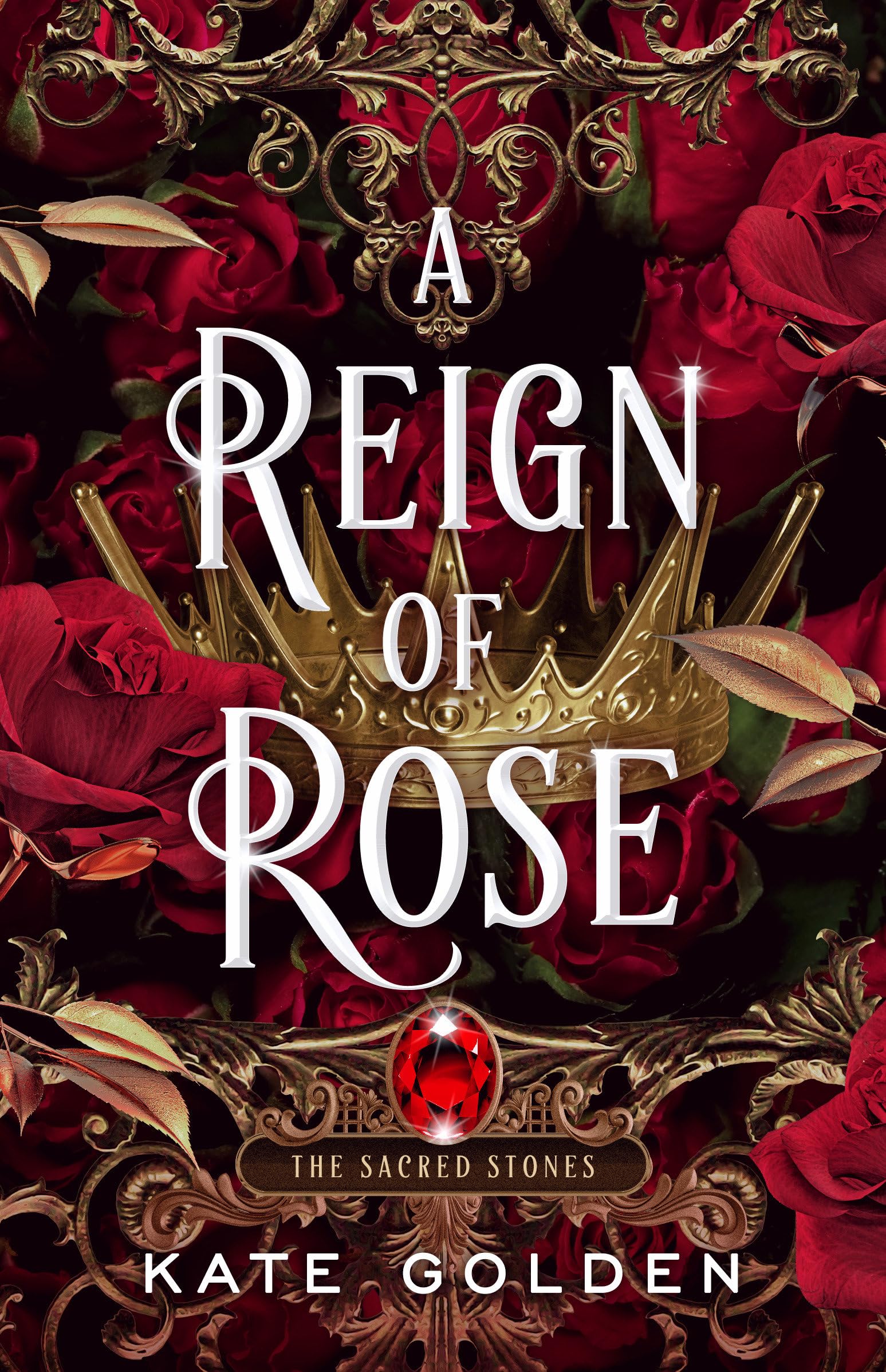 A Reign of Rose by Golden, Kate