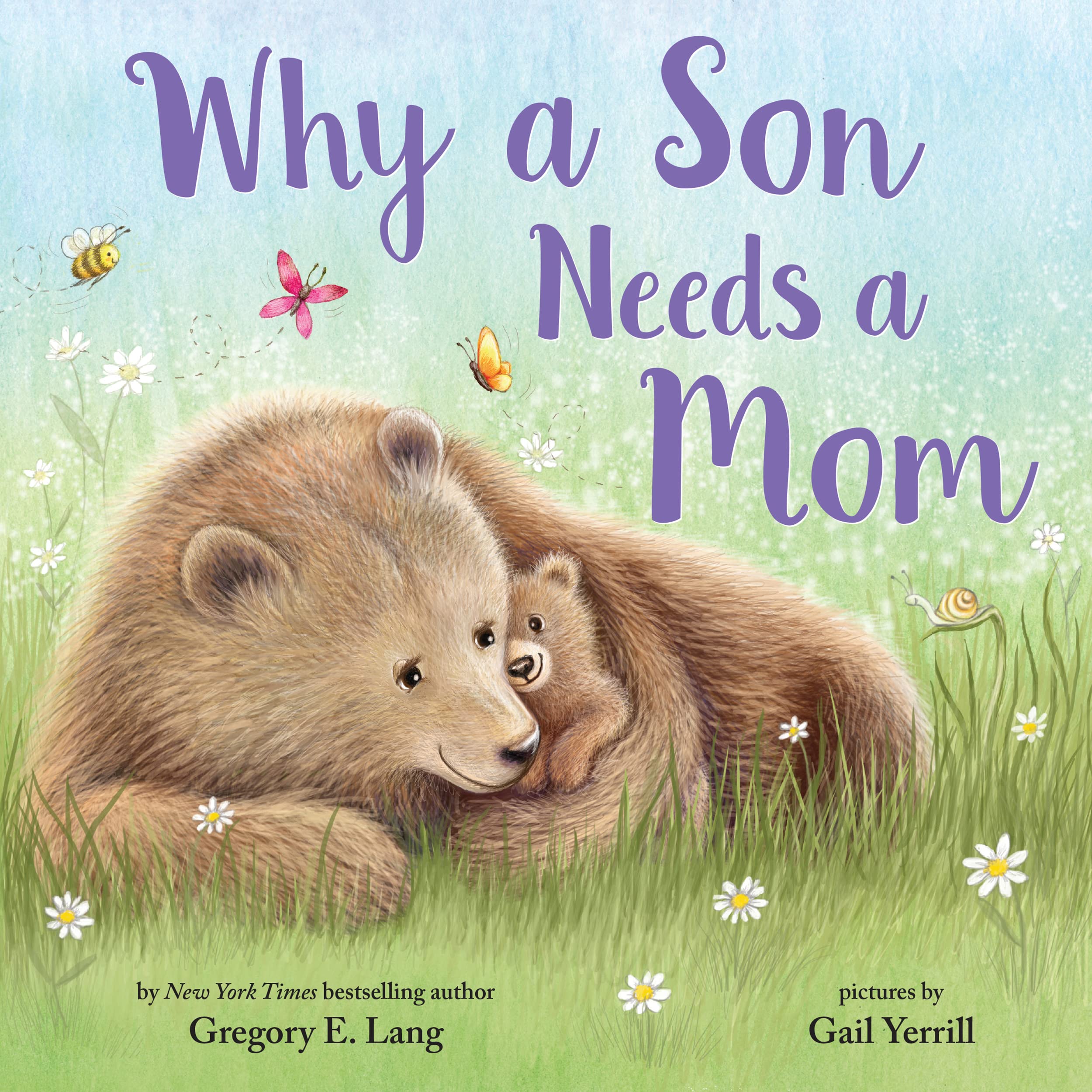 Why a Son Needs a Mom by Lang, Gregory E.