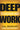 Deep Work: Rules for Focused Success in a Distracted World by Newport, Cal
