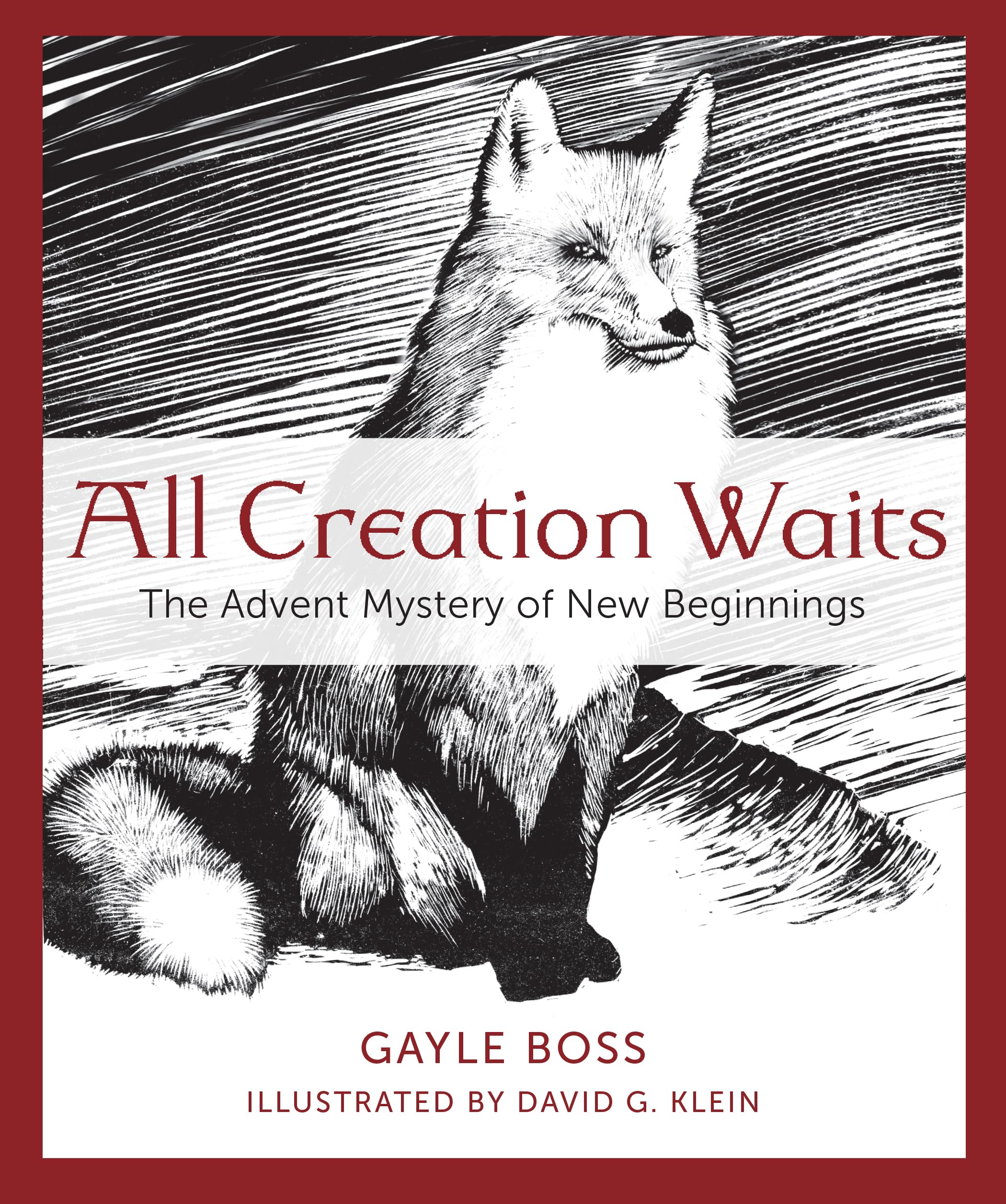 All Creation Waits: The Advent Mystery of New Beginnings by Boss, Gayle