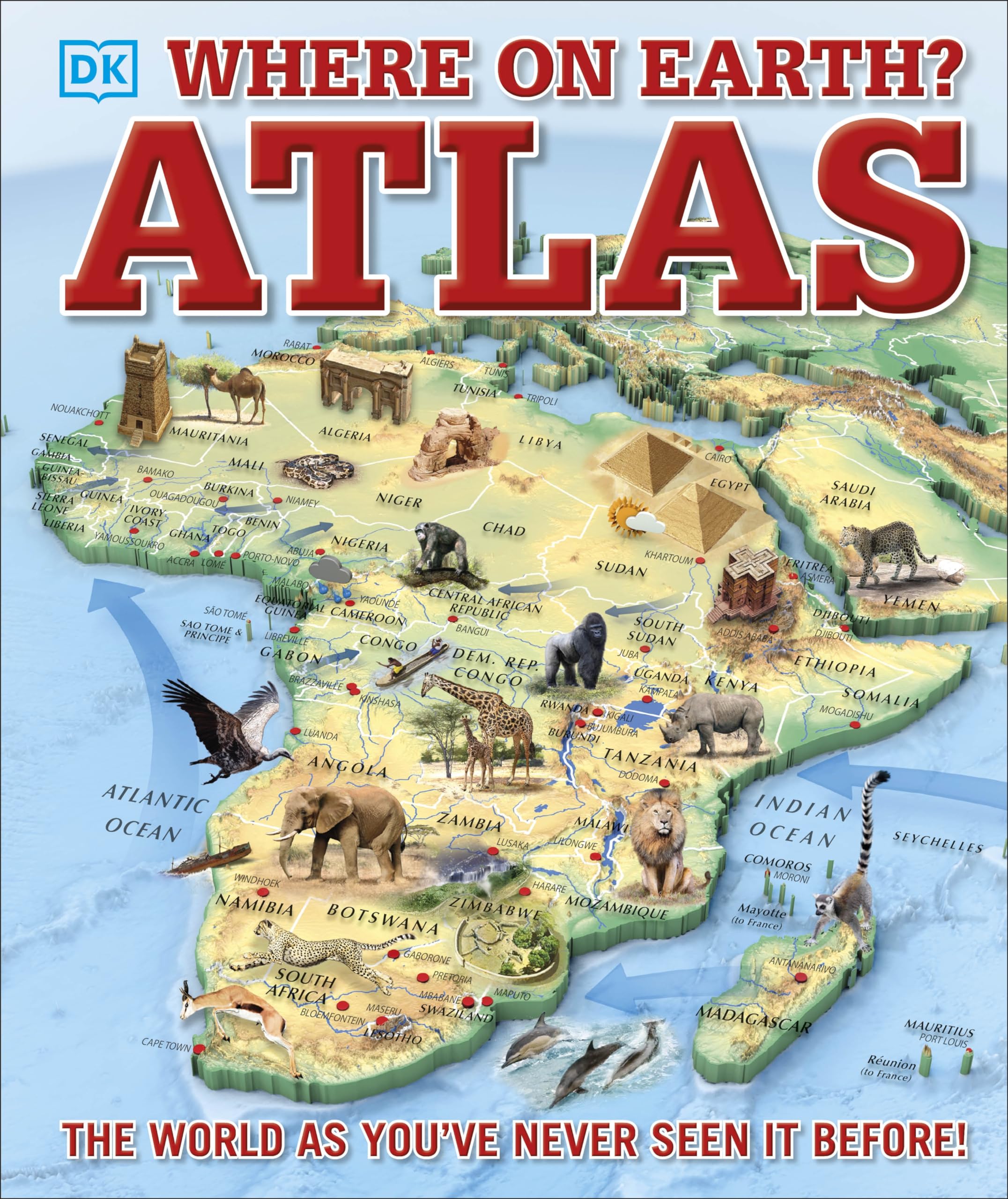 Where on Earth? Atlas: The World as You've Never Seen It Before by DK