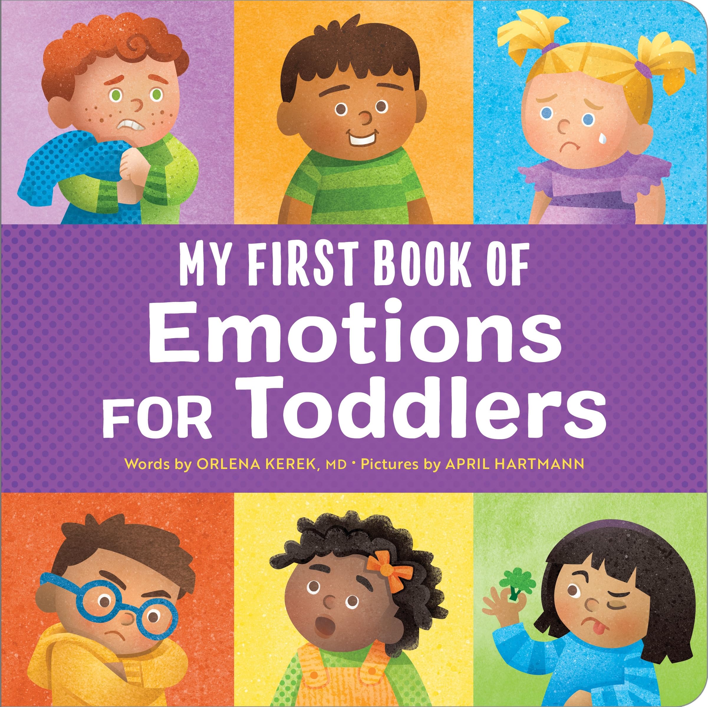 My First Book of Emotions for Toddlers by Kerek, Orlena