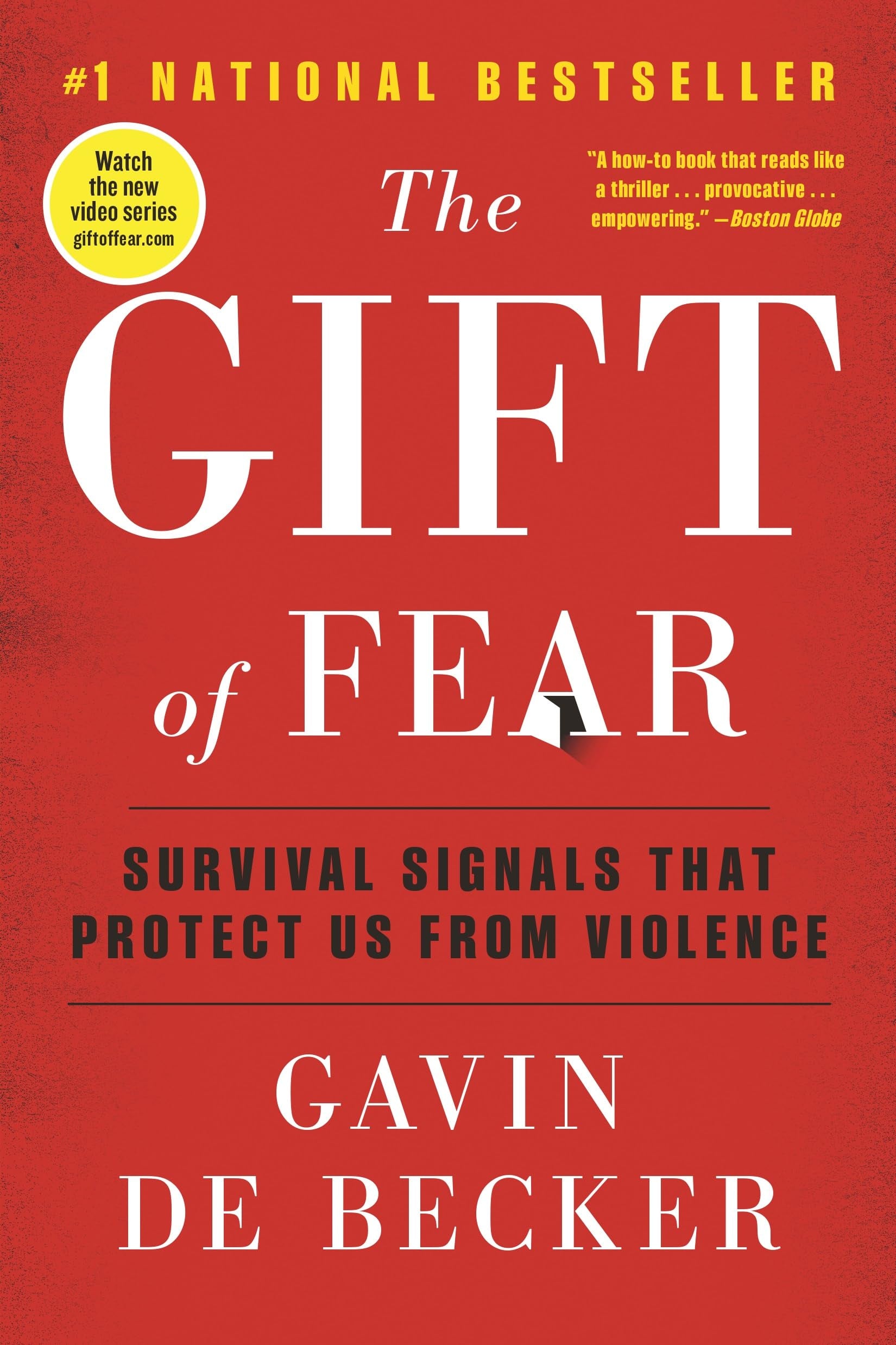 The Gift of Fear: Survival Signals That Protect Us from Violence by de Becker, Gavin