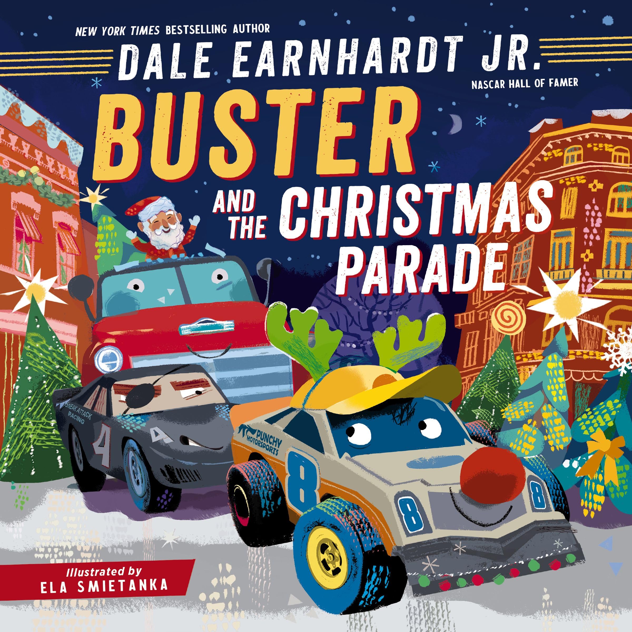 Buster and the Christmas Parade by Earnhardt Jr, Dale