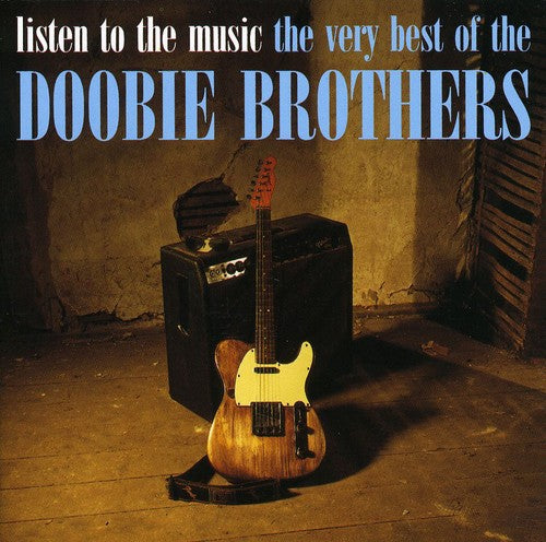 Listen To The Music: Very Best Of The Doobie Bros