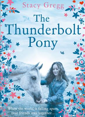 The Thunderbolt Pony by Gregg, Stacy