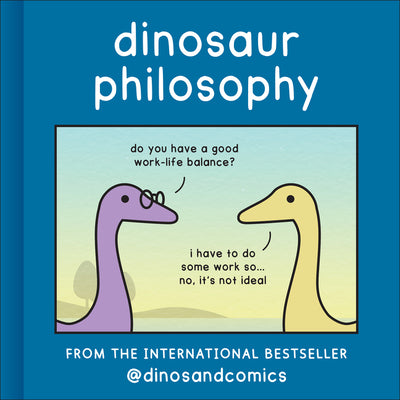 Dinosaur Philosophy by Stewart, James