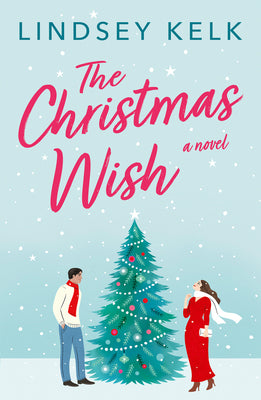 The Christmas Wish by Kelk, Lindsey