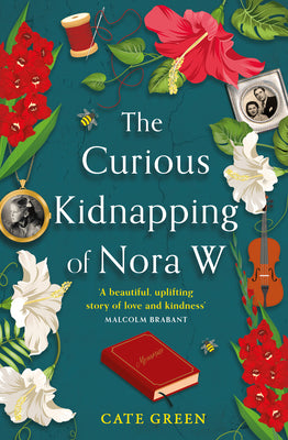 The Curious Kidnapping of Nora W by Green, Cate