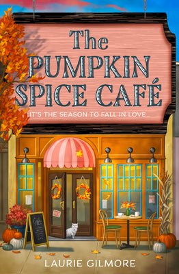 The Pumpkin Spice Café by Gilmore, Laurie