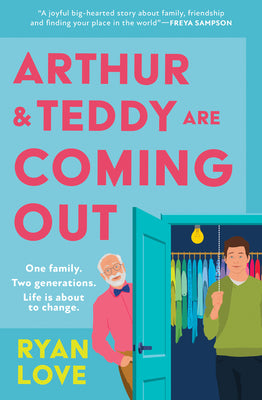 Arthur and Teddy Are Coming Out by Love, Ryan