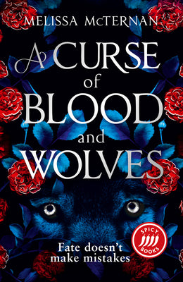 A Curse of Blood and Wolves by McTernan, Melissa