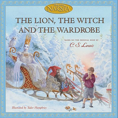The Lion, the Witch and the Wardrobe by Lewis, C. S.