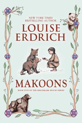 Makoons by Erdrich, Louise