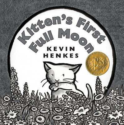 Kitten's First Full Moon by Henkes, Kevin
