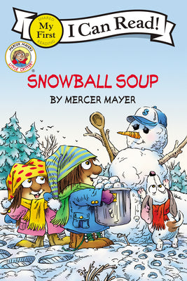 Little Critter: Snowball Soup by Mayer, Mercer