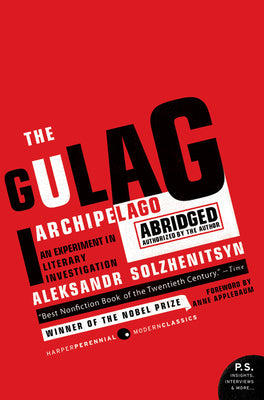 The Gulag Archipelago: The Authorized Abridgement by Solzhenitsyn, Aleksandr I.