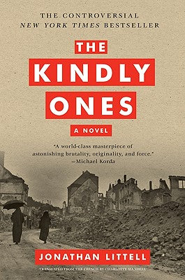 The Kindly Ones by Littell, Jonathan