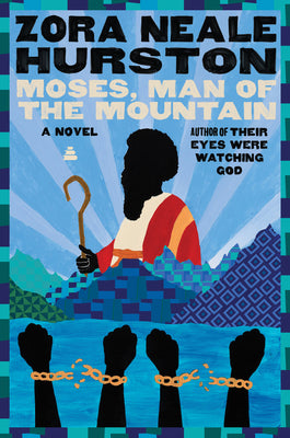 Moses, Man of the Mountain by Hurston, Zora Neale