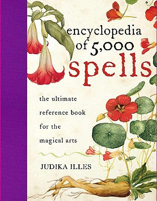 The Encyclopedia of 5000 Spells by Illes, Judika
