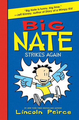 Big Nate Strikes Again by Peirce, Lincoln