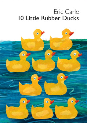 10 Little Rubber Ducks by Carle, Eric