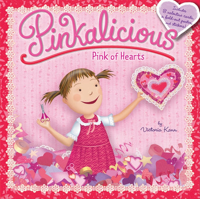 Pinkalicious: Pink of Hearts by Kann, Victoria