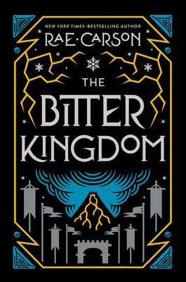 The Bitter Kingdom by Carson, Rae