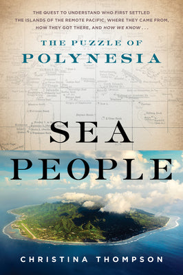 Sea People: The Puzzle of Polynesia by Thompson, Christina